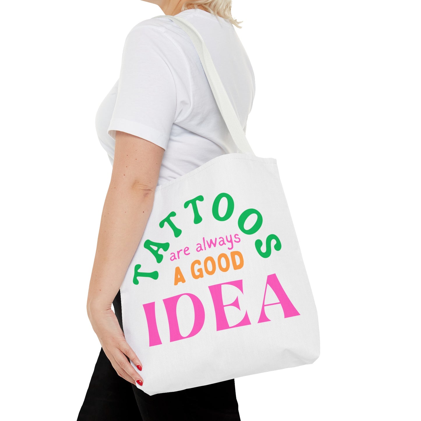 Tote Bag (Tattoos are Always a Good Idea)