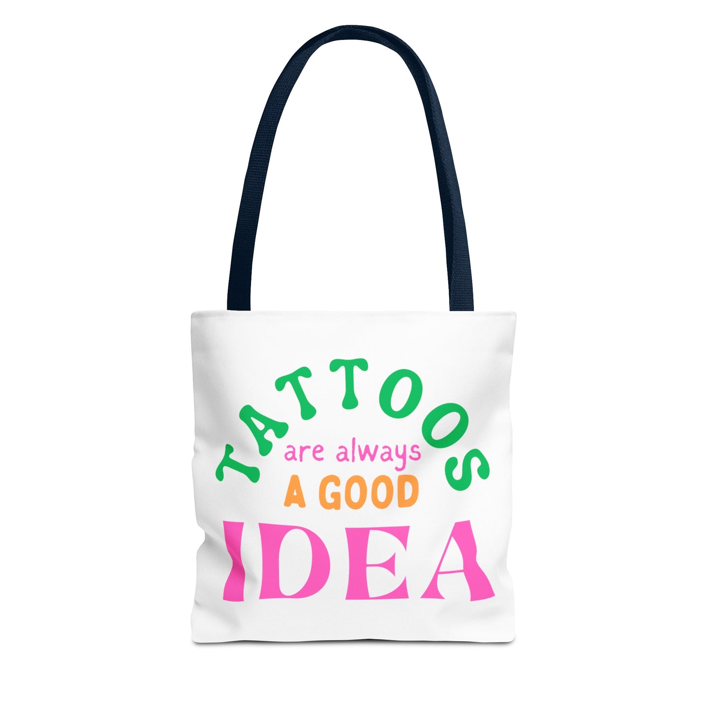 Tote Bag (Tattoos are Always a Good Idea)