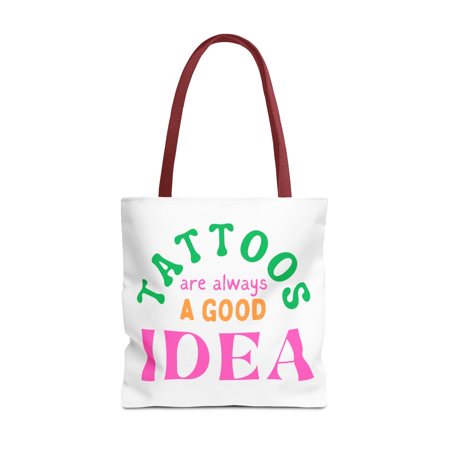 Tote Bag (Tattoos are Always a Good Idea)
