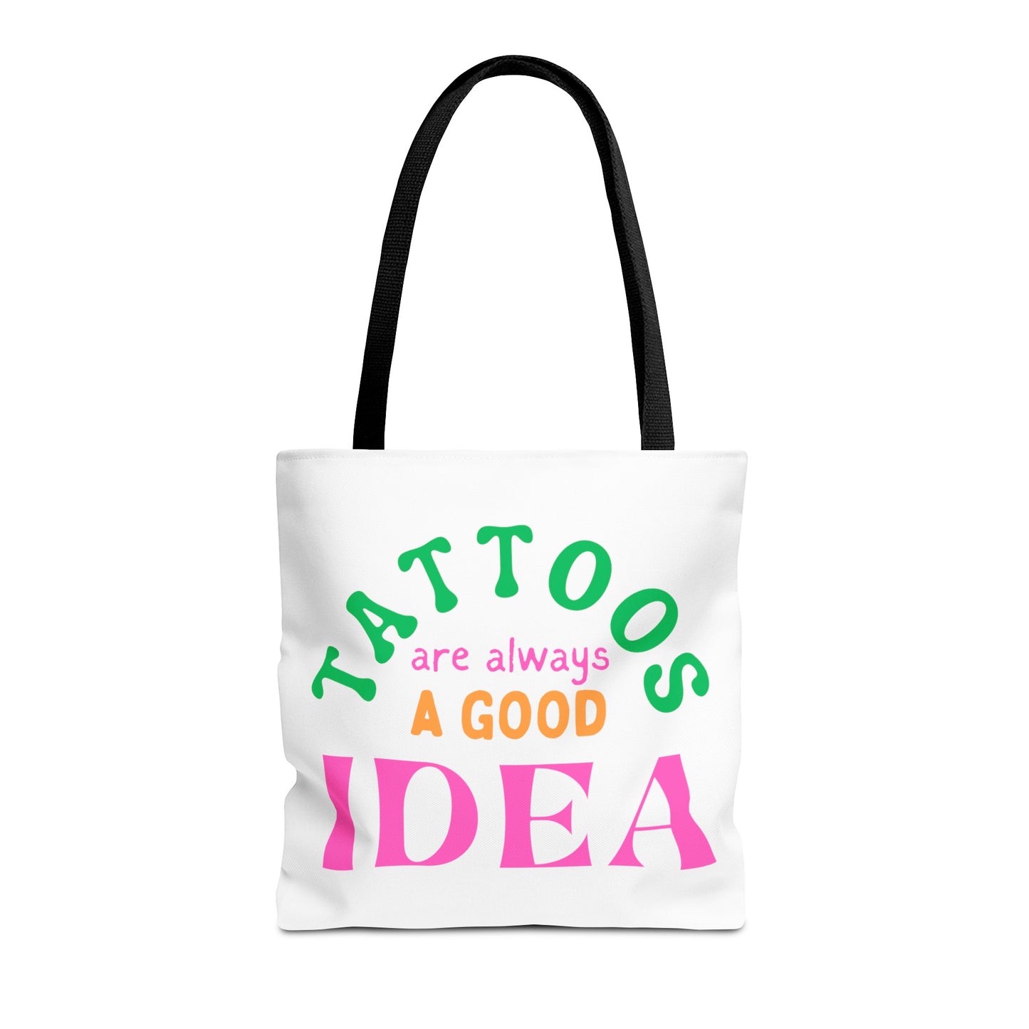 Tote Bag (Tattoos are Always a Good Idea)