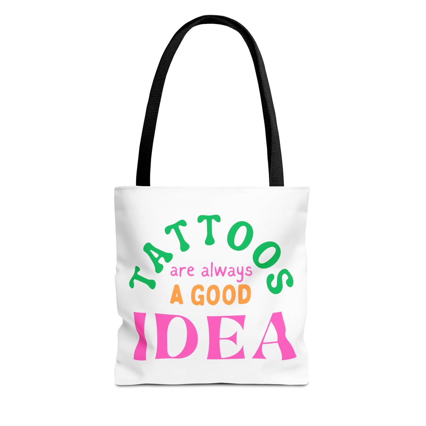 Tote Bag (Tattoos are Always a Good Idea)