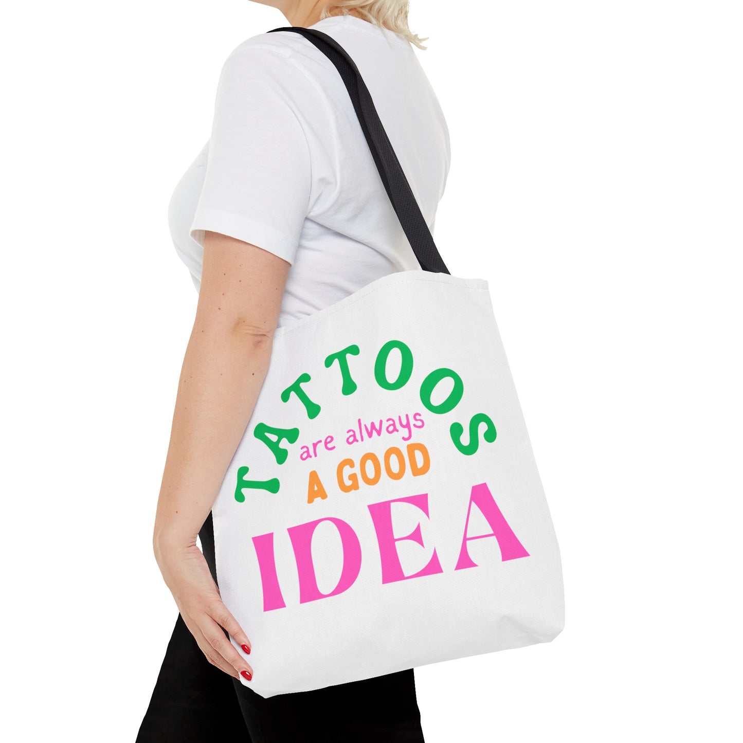 Tote Bag (Tattoos are Always a Good Idea)