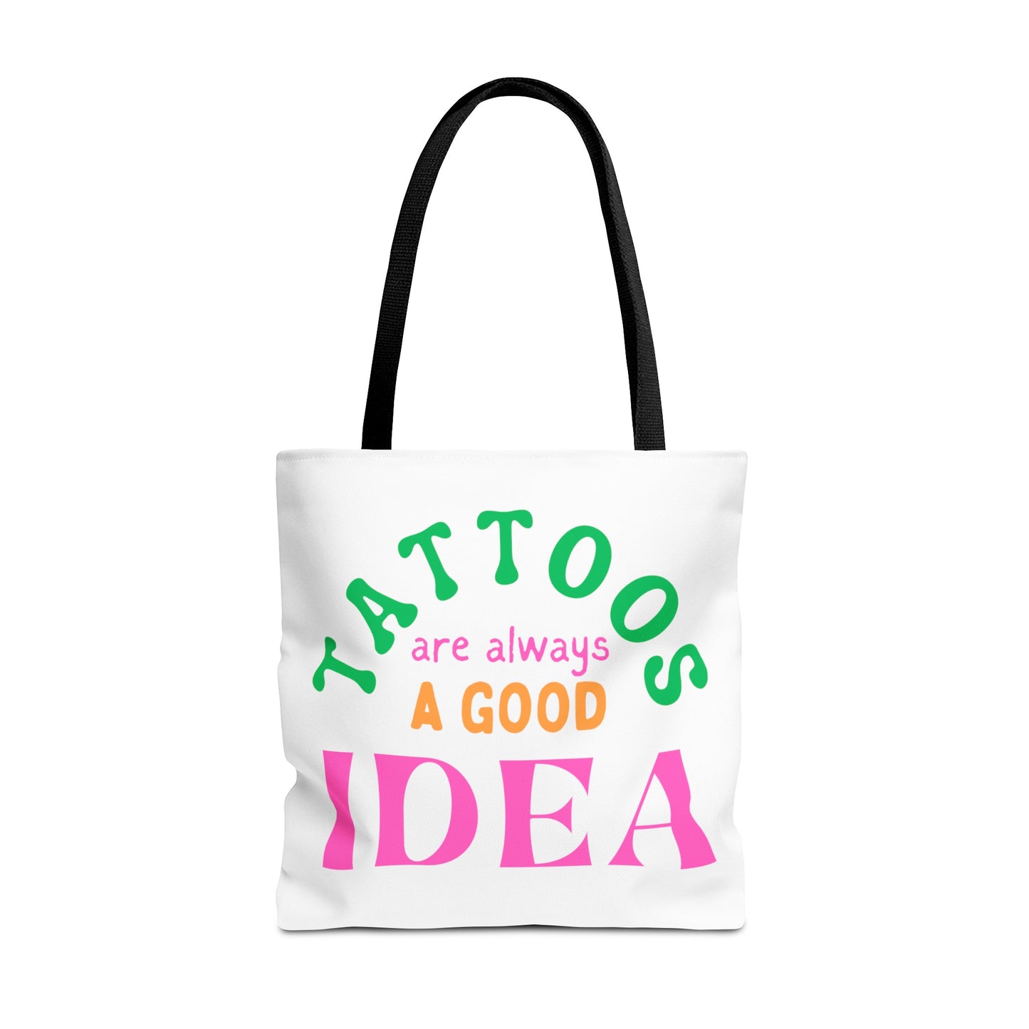 Tote Bag (Tattoos are Always a Good Idea)