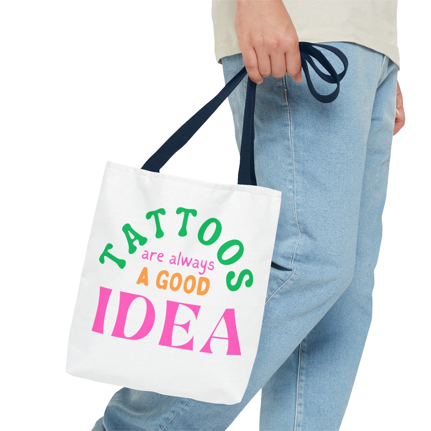 Tote Bag (Tattoos are Always a Good Idea)