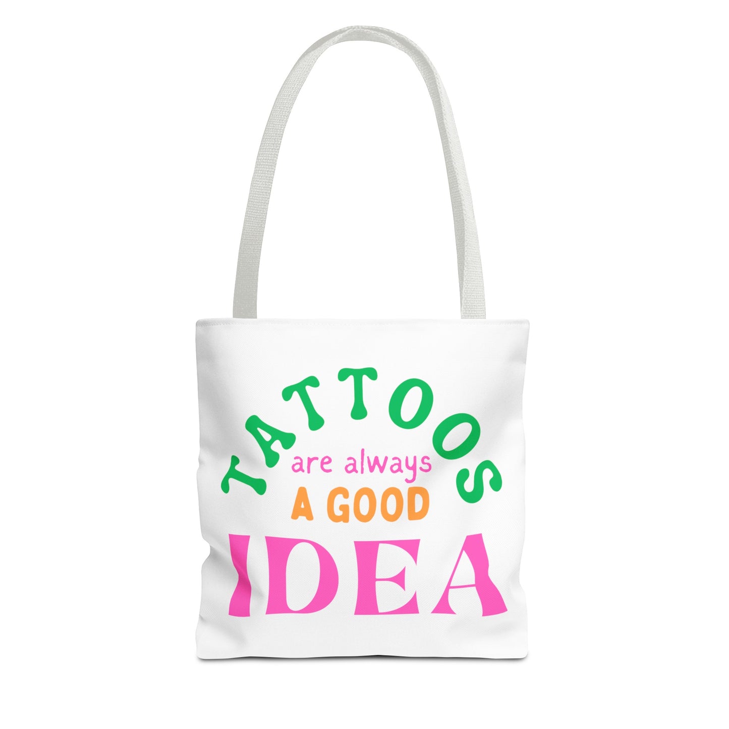 Tote Bag (Tattoos are Always a Good Idea)